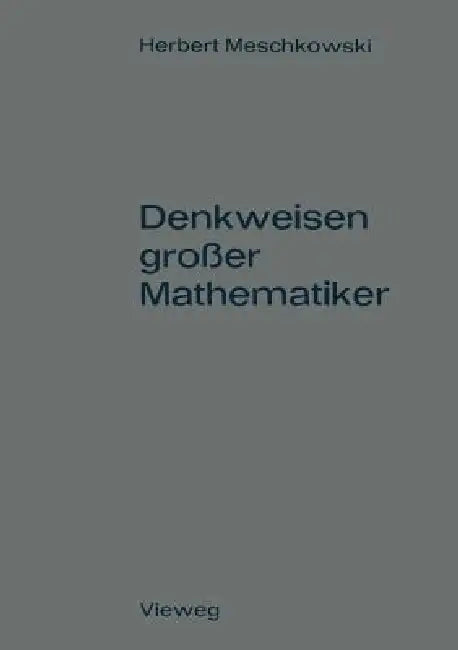 Buy Denkweisen Großer Mathematiker (English, Herbert Meschkowski) — BookShops.in