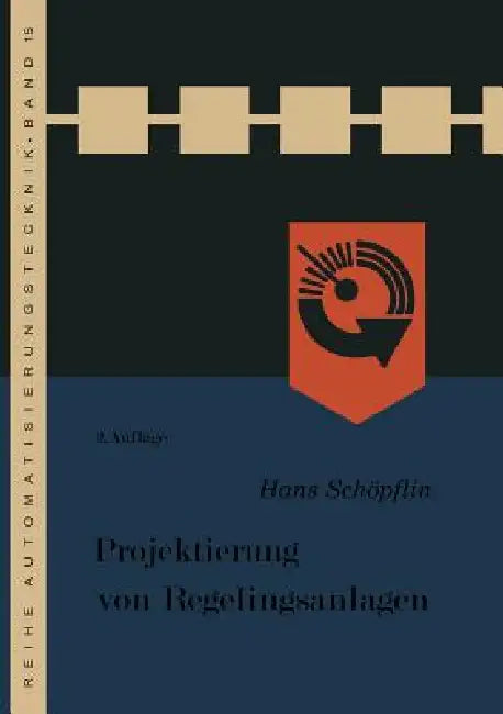 Buy Projektierung Von Regelungsanlagen (English, Hans Schöpflin) — BookShops.in