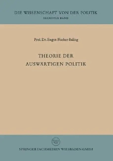 Buy Theorie Der Auswärtigen Politik (English, Eugen Fischer-Baling) — BookShops.in
