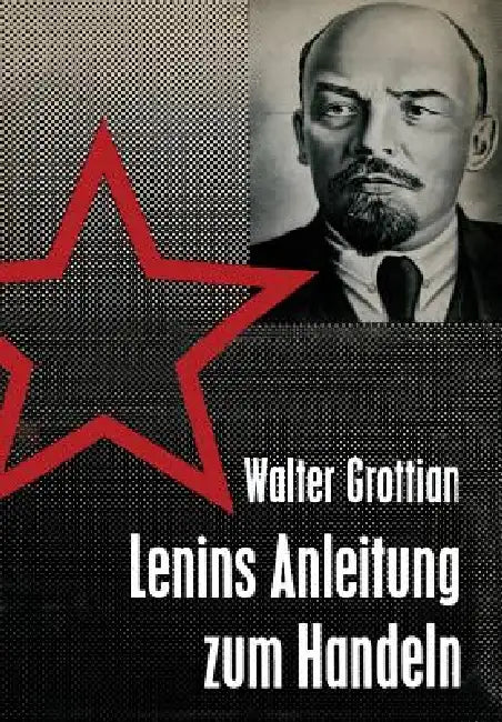 Buy Lenins Anleitung Zum Handeln (English, Walter Grottian) — BookShops.in