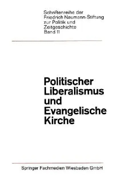 Buy Politischer Liberalismus Und Evangelische Kirche (English, Paul Luchtenberg | Paul Jacobs | Willi Weyer) — BookShops.in