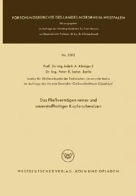 Buy Das Fließvermögen Reiner Und Sauerstoffhaltiger Kupferschmelzen (English, Anton Königer) — BookShops.in