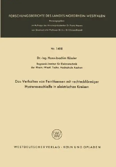 Buy Das Verhalten von Ferritkernen mit rechteckförmiger Hystereseschleife in elektrischen Kreisen (English, Hans-Joachim Kössler) — BookShops.in