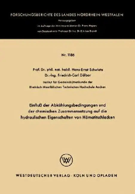 Buy Einfluß Der Abkühlungsbedingungen Und Der Chemischen Zusammensetzung Auf Die Hydraulischen Eigenscha (English, Hans-Ernst Schwiete) — BookShops.in