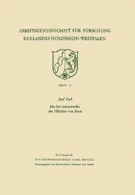 Buy Die Ars Coniecturalis Des Nikolaus Von Kues (English, Josef Koch) — BookShops.in