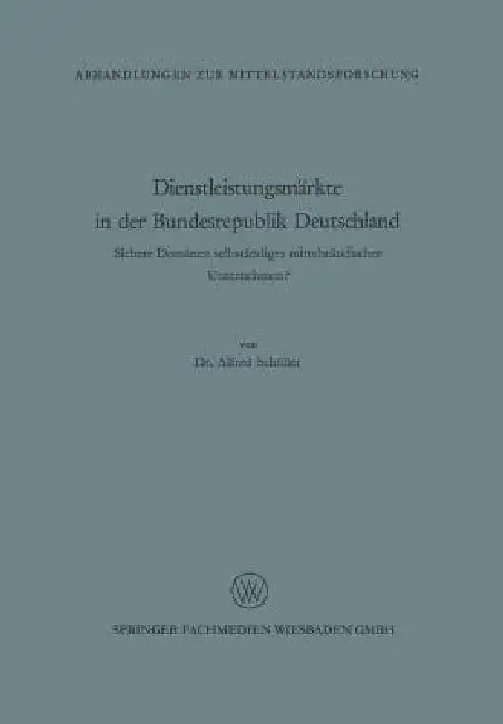 Buy Dienstleistungsmärkte in Der Bundesrepublik Deutschland (English, Alfred Schüller) — BookShops.in