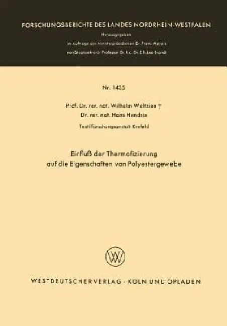 Buy Einfluß Der Thermofizierung Auf Die Eigenschaften Von Polyestergewebe (English, Wilhelm Weltzien) — BookShops.in