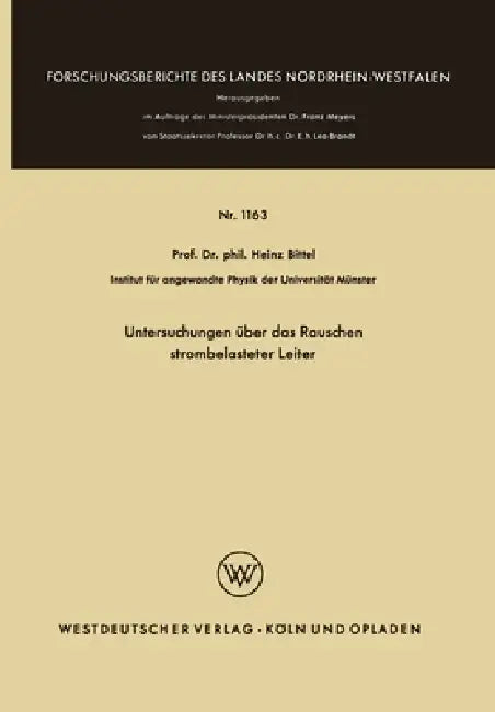 Buy Untersuchungen über das Rauschen strombelasteter Leiter (English, Heinz Bittel) — BookShops.in