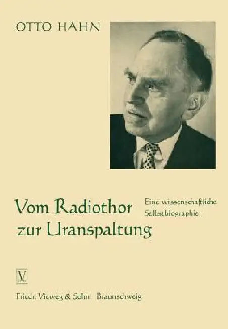 Buy Vom Radiothor Zur Uranspaltung (English, Otto Hahn) — BookShops.in