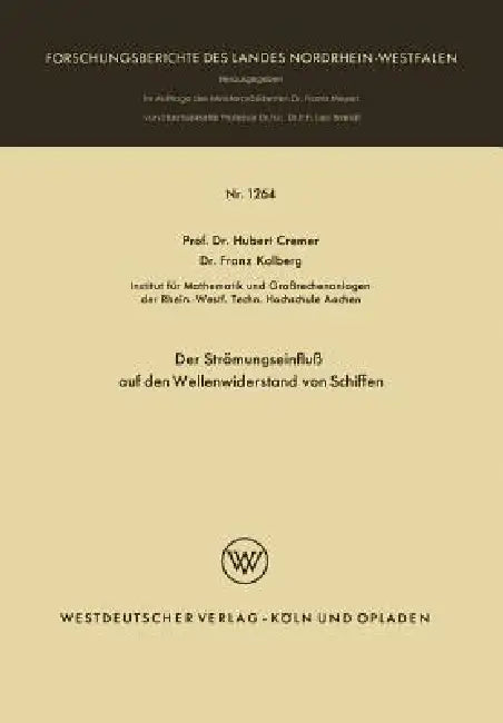 Buy Der Strömungseinfluß Auf Den Wellenwiderstand Von Schiffen (English, Hubert Cremer) — BookShops.in