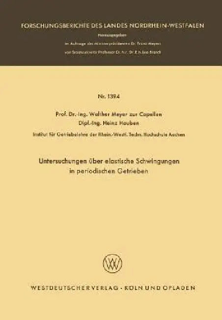 Buy Untersuchungen Über Elastische Schwingungen in Periodischen Getrieben (English, Walther Meyer Zur Capellen) — BookShops.in