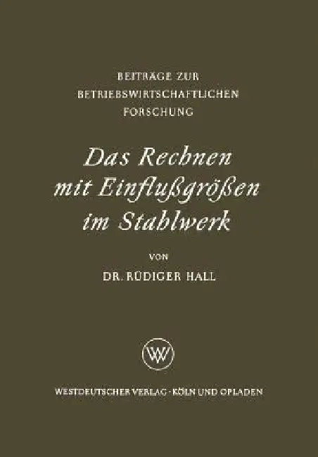 Buy Das Rechnen Mit Einflußgrößen Im Stahlwerk (English, Rüdiger Hall) — BookShops.in