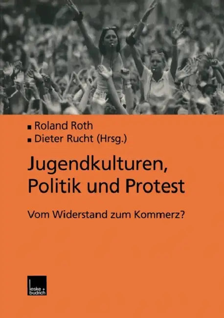 Buy Jugendkulturen, Politik Und Protest (English, Roland Roth) — BookShops.in