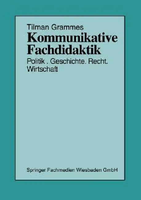 Buy Kommunikative Fachdidaktik (English, Tilman Grammes) โ BookShops.in