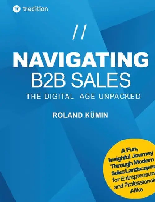 Buy Navigating B2B Sales (English, Roland Kümin) — BookShops.in