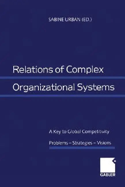 Buy Relations of Complex Organizational Systems (English, Sabine Urban) — BookShops.in