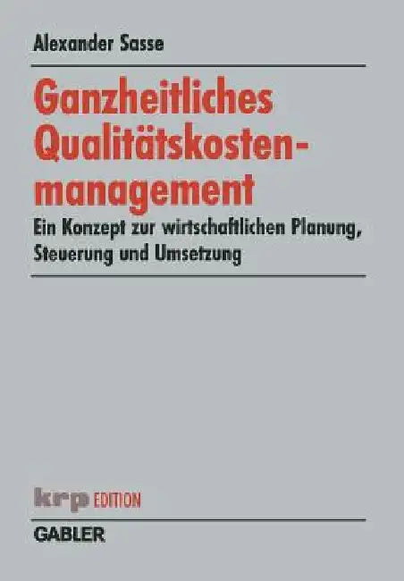 Buy Ganzheitliches Qualitätskostenmanagement (English, Alexander Sasse) — BookShops.in