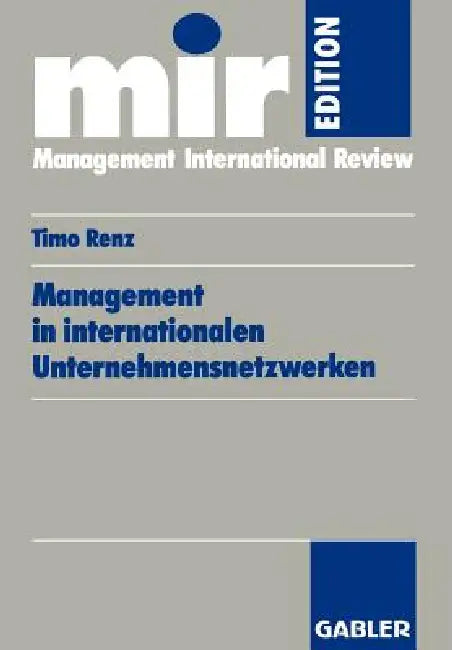 Buy Management in Internationalen Unternehmensnetzwerken (English, Timo Renz) — BookShops.in