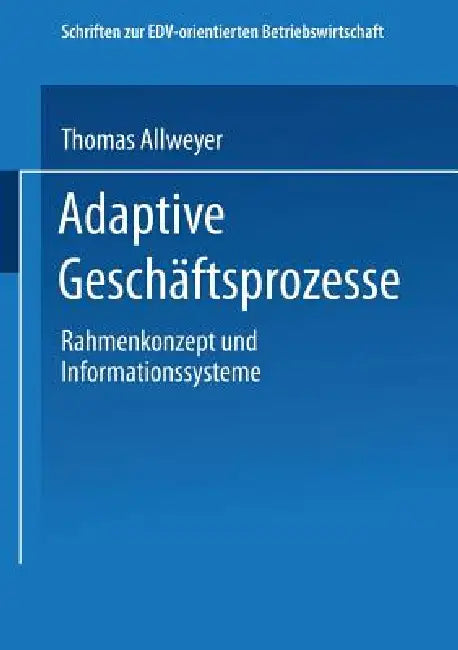 Buy Adaptive Geschäftsprozesse (English, Thomas Allweyer) — BookShops.in