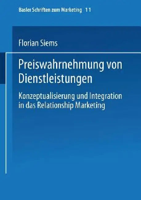 Buy Preiswahrnehmung Von Dienstleistungen (English, Florian Siems) โ BookShops.in