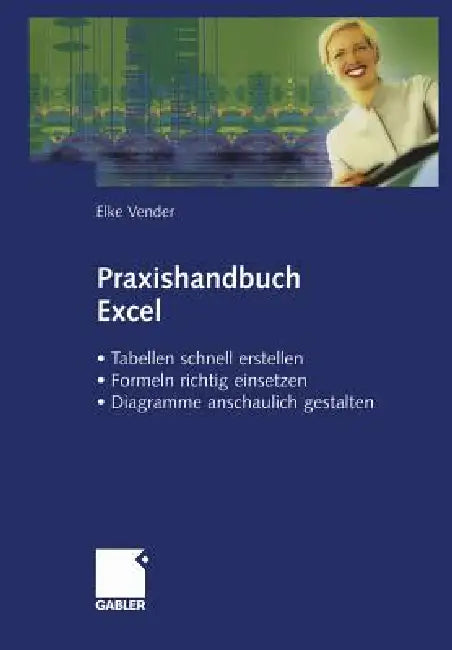 Buy Praxishandbuch Excel (English, Elke Vender) — BookShops.in