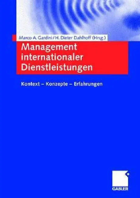 Buy Management Internationaler Dienstleistungen (English, Marco A. Gardini | H. Dieter Dahlhoff) — BookShops.in