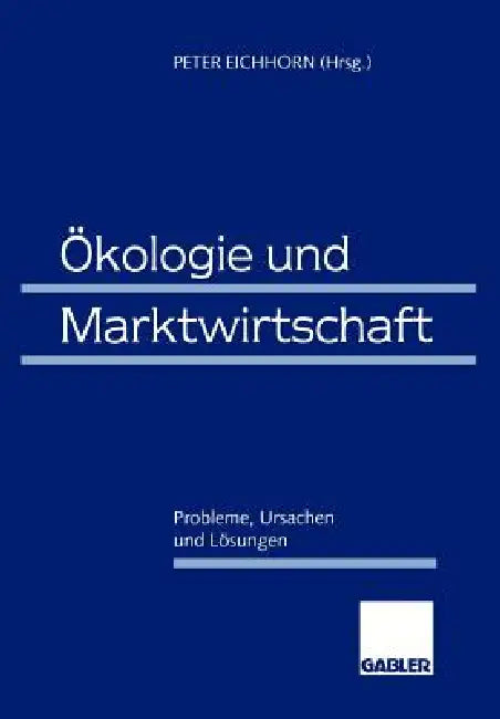 Buy Ökologie Und Marktwirtschaft (English, Peter Eichhorn) — BookShops.in