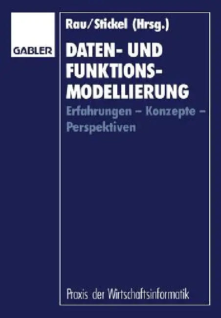 Buy Daten- Und Funktionsmodellierung (English, Karl-Heinz Rau | Eberhard Stickel) — BookShops.in