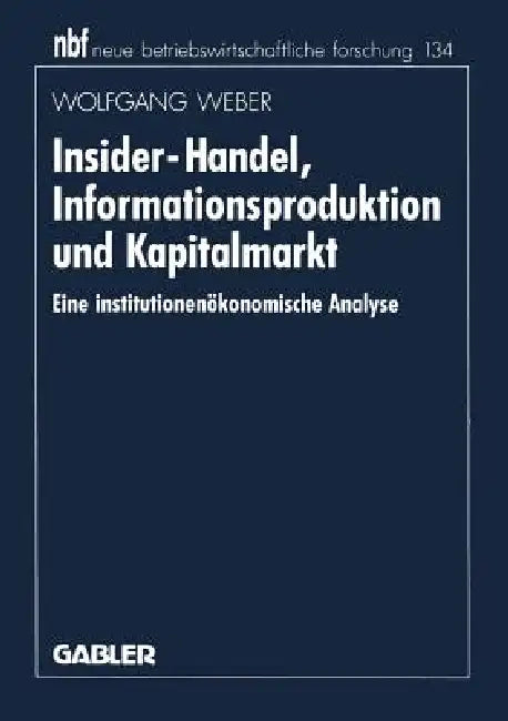 Buy Insider-Handel, Informationsproduktion Und Kapitalmarkt (English, Wolfgang Weber) — BookShops.in