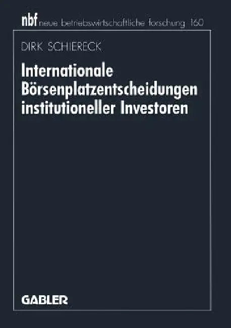 Buy Internationale Börsenplatzentscheidungen Institutioneller Investoren (English, Dirk Schiereck) — BookShops.in