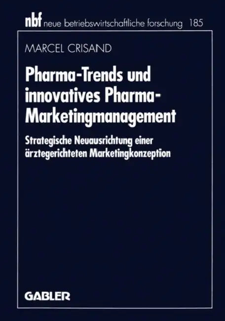Buy Pharma-Trends Und Innovatives Pharma-Marketingmanagement (English, Marcel Crisand) — BookShops.in