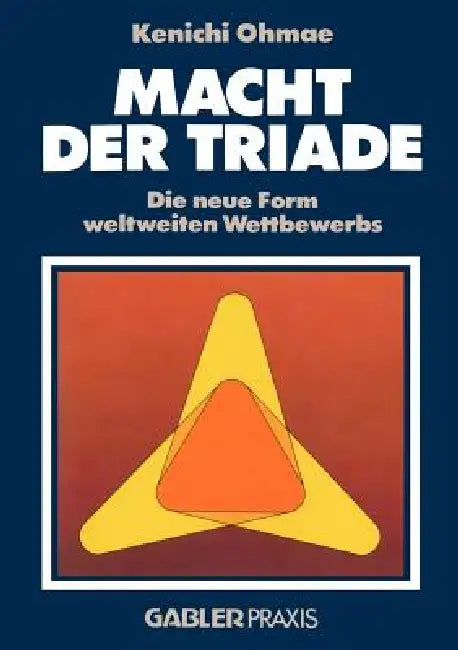 Buy Macht Der Triade (English, Ken'ichi Ōmae) — BookShops.in