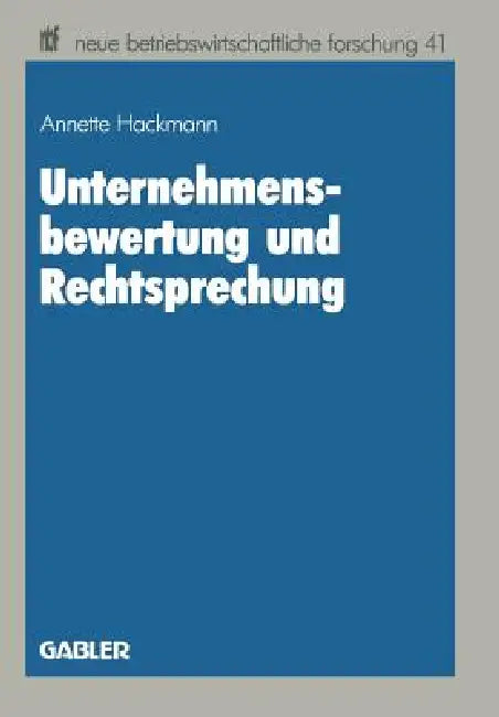Buy Unternehmensbewertung Und Rechtsprechung (English, Hackmann Annette) — BookShops.in