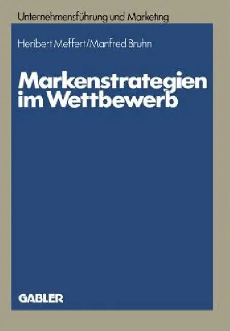 Buy Markenstrategien Im Wettbewerb (English, Heribert Meffert) — BookShops.in
