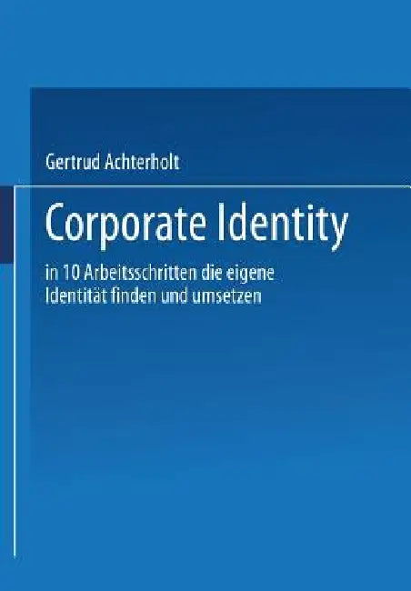 Buy Corporate Identity (English, Gertrud Achterholt) — BookShops.in