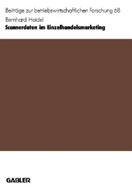 Buy Scannerdaten Im Einzelhandelsmarketing (English, Bernhard Heidel) — BookShops.in