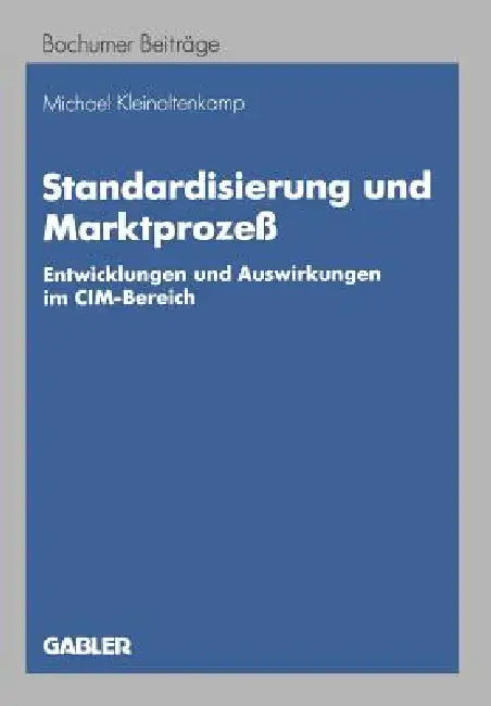 Buy Standardisierung Und Marktprozeß (English, Michael Kleinaltenkamp) — BookShops.in