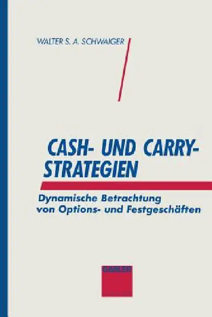 Buy Cash- Und Carry-Strategien (English, Walter S. a. Schwaiger) — BookShops.in