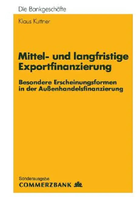 Buy Mittel- Und Langfristige Exportfinanzierung (English, Klaus Kuttner) — BookShops.in
