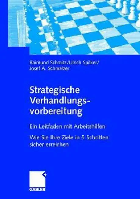 Buy Strategische Verhandlungsvorbereitung (English, Raimund Schmitz | Ulrich Spilker | Josef Schmelzer) — BookShops.in