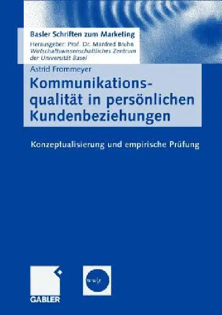 Buy Kommunikationsqualität in Persönlichen Kundenbeziehungen (English, Astrid Frommeyer) — BookShops.in