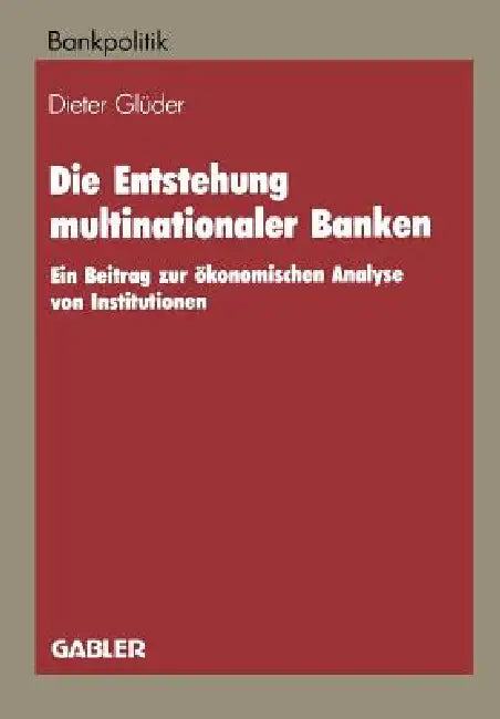 Buy Die Entstehung Multinationaler Banken (English, Dieter Glüder) — BookShops.in