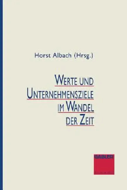 Buy Werte Und Unternehmensziele Im Wandel Der Zeit (English, Horst Albach) — BookShops.in