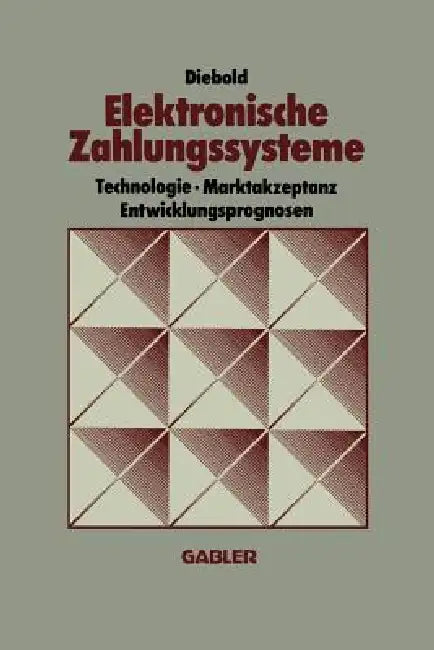 Buy Elektronische Zahlungssysteme (English, Diebold Deutschland Gmbh) — BookShops.in