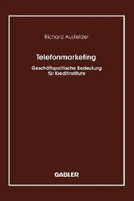 Buy Telefonmarketing | by Richard Ausfelder | Gabler Verlag | by — BookShops.in