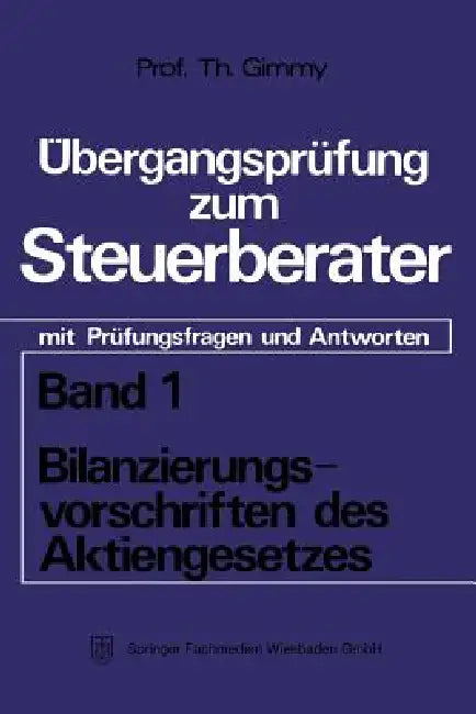 Buy Bilanzierungsvorschriften Des Aktiengesetzes (English, Theodor Gimmy) — BookShops.in