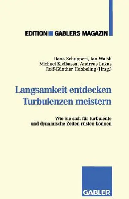 Buy Langsamkeit Entdecken Turbulenzen Meistern (English, Dana U. a. Schuppert) — BookShops.in