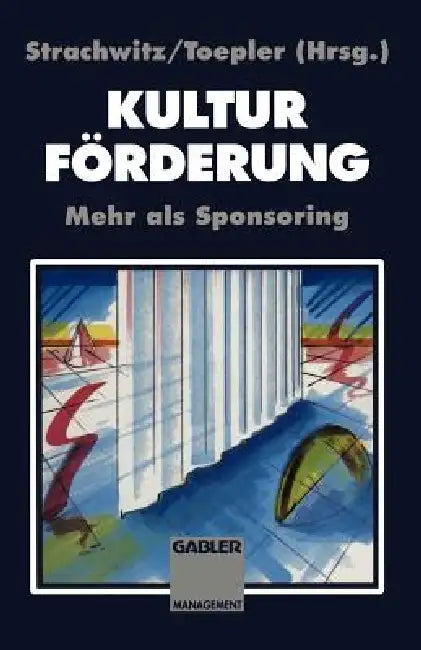 Buy Kulturförderung (English, Rupert Graf Strachwitz | Stefan Toepler) — BookShops.in