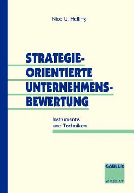 Buy Strategieorientierte Unternehmensbewertung (English, Nico U. Helling) — BookShops.in