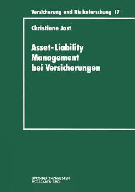 Buy Asset-Liability Management Bei Versicherungen (English, Christiane Jost) — BookShops.in